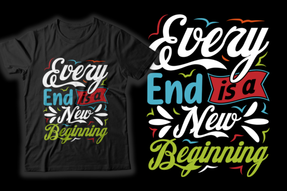 Download Every Ending is a New Beginning Design - Ending Collection